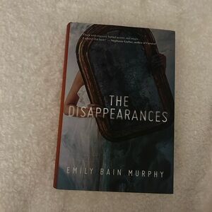 The Disappearances - By Emily Bain Murphy - Hardcover Book